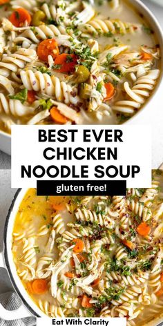 two bowls of chicken noodle soup with text overlay that reads best ever chicken noodle soup gluen free