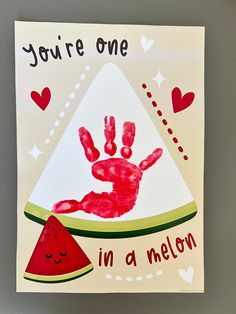 a piece of paper that says you're one in a melon