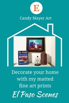 a poster with the words candy mayer art decorate your home with my matted fine art prints e / pao scenes