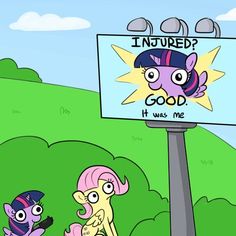 the pony is standing in front of a sign that says, i'm injured good it was me