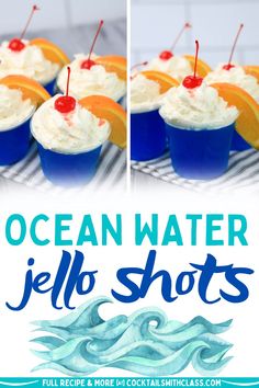 an advertisement for ocean water jello shots with orange slices and cherries on top