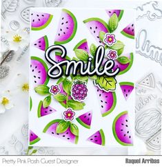 a card with watermelon slices and the word smile on it