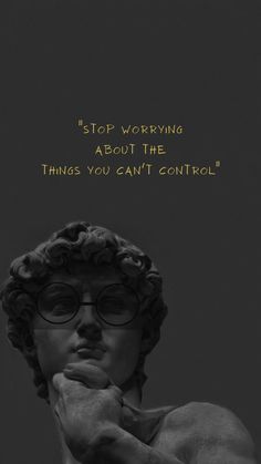 Stop Worrying
about the
things you can't control stoicism quote wallpaper for iphone made in canva Stoicism Profile Picture, Stoicism Wallpaper Iphone, Mantra Wallpaper Iphone, Philosophy Wallpaper Aesthetic, Stoicism Quotes Wallpaper, Stoism Quotes, Stoic Quotes Wallpaper