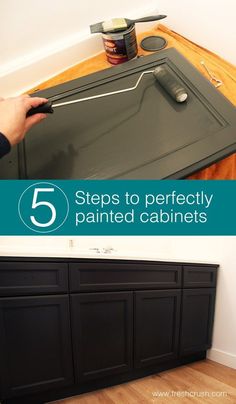 an image of a painting cabinet with the words 5 steps to perfectly painted cabinets on it