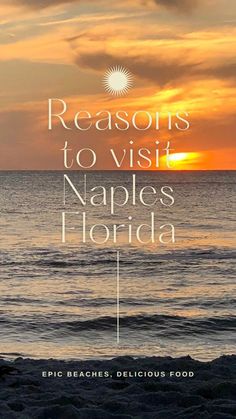 the cover of a book that reads, reasons to visit napples florida at sunset