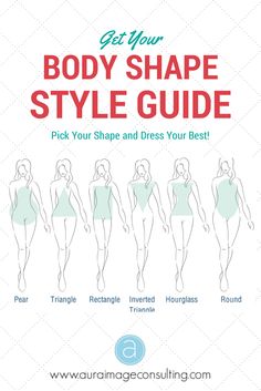 Find out your body shape and start wearing the styles that flatter you. Go to http://auraimageconsulting.com/2014/11/get-body-shape-style-guide/ Bodytypes Woman, Body Shape Style Guide, Styling Business, Body Shape Guide, Casual Fashion Trends