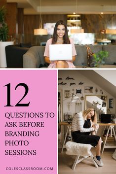 a woman sitting on a couch with her laptop and the words 12 questions to ask before branding photo session