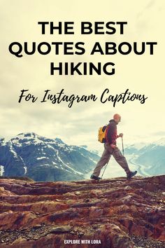 the best quotes about hiking for instagramn captions