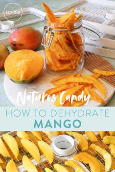 how to dehydraate mangoes with natural candy