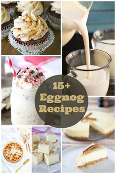 eggnog recipe collage with text overlay that reads 15 + eggnog recipes