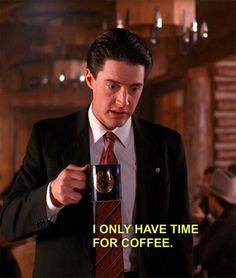 Coffee Town, Agent Dale Cooper, Agent Cooper, Dale Cooper, Kyle Maclachlan, Truth Serum, Laura Palmer, Be Single, Between Two Worlds