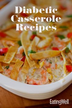 Find healthy, delicious diabetic casserole recipes. Healthier recipes, from the food and nutrition experts at EatingWell. #diabetes #diabetesfriendly #diabetesrecipes #diabetesfriendlyrecipes #diabetesdiet #diabetesfood #recipe #eatingwell #healthy Carb Free Recipes, Healthy Recipes For Diabetics, Food And Nutrition, Blood Sugar Diet, Healthier Recipes, Makanan Diet, Healthy Routine, Healthy Delicious