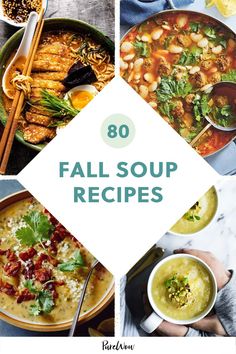 several different soups with text overlay that reads,'80 fall soup recipes '