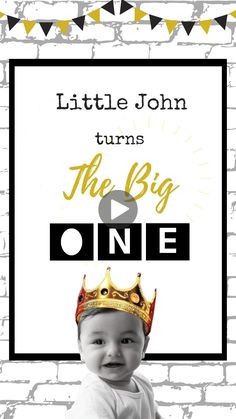 a baby wearing a crown with the words, little john turns the big one