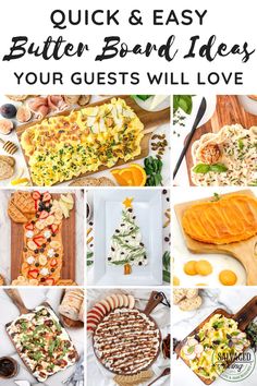 a collage of photos with the words quick and easy butter board ideas your guests will love