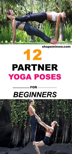 two women doing yoga poses with text overlay that reads 12 partner yoga poses for beginners