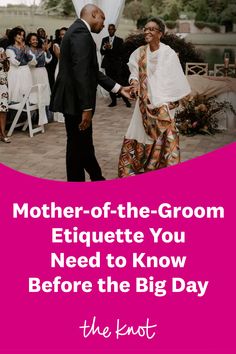 a man and woman dancing together with the caption mother - of - the - groom etiquette you need to know before the big day