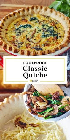 an image of food that is being served in pie pans with the words foolproof classic quiche above it