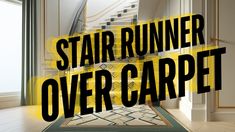 there is a stair runner over carpet on the floor