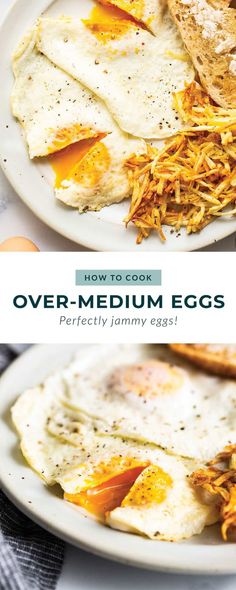 two plates with eggs on them and the title how to cook over - medium eggs