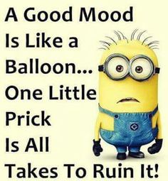 a minion with the caption'a good mood is like a balloon one little price is all takes to run it