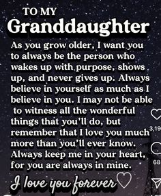 a poem that reads to my granddaughter as you grow older i want you to always be the person who wakes up with purpose