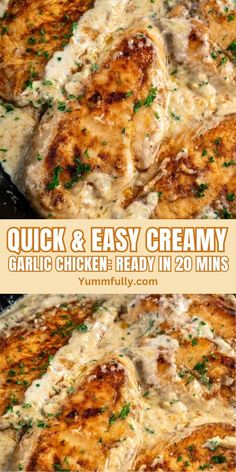 chicken and easy creamy sauce in a skillet with the words, quick & easy creamy garlic chicken ready in 20 minutes