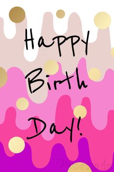 a birthday card with the words happy birth day in black and gold on pink background