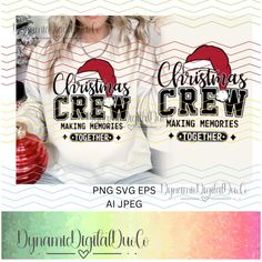 christmas crew making memories together svg file