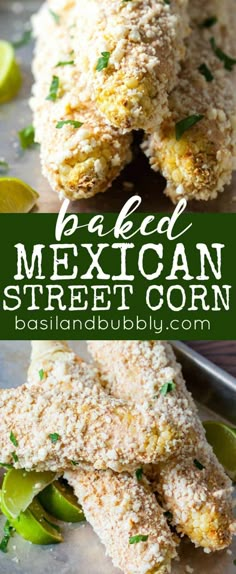 fried mexican street corn with limes on the side