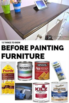 an advertisement for painting furniture with the words, 15 things to know before painting furniture