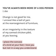 a poem written in pink and black with the words you've always been more of a dog person