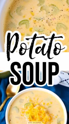 a bowl of potato soup with the words potato soup above it