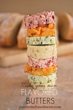 four pieces of food stacked on top of each other with the words make your own flavored butters