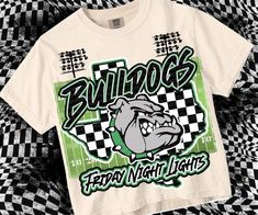 a white t - shirt with the words bulldogs on it and an image of a bulldog