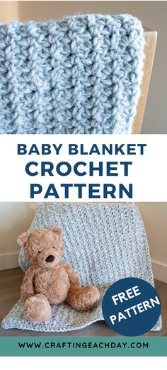 a crocheted blanket with a teddy bear sitting on it and the text, baby blanket crochet pattern