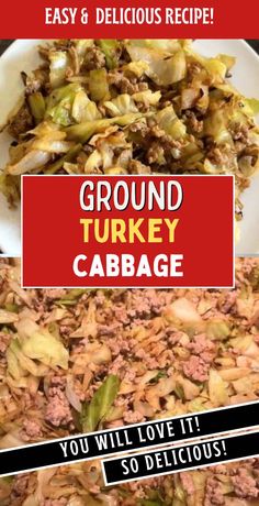 ground turkey cabbage is shown with the words ground turkey cabbage in red and white above it