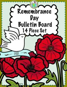 remembrance day bulletin board with red flowers and a white bird on it's back