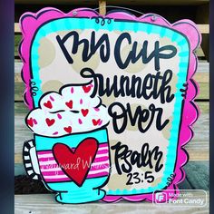 a sign that says, i cup sundaeh over ready for valentine's day