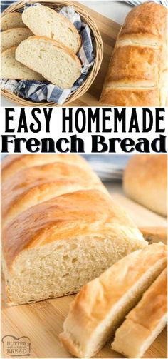 homemade french bread cut into slices on a cutting board with the words easy homemade french bread