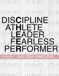 a white wooden wall with black lettering and the words, discipline atheie leader fearless performer