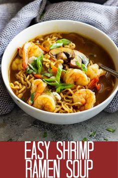 an easy shrimp ramen soup recipe in a white bowl