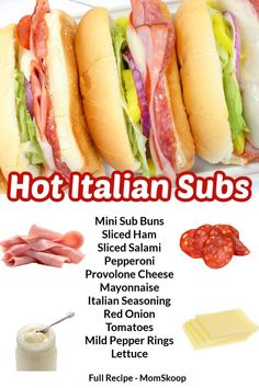 hot italian subs are shown in this poster