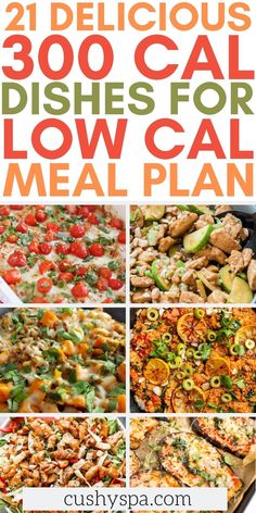 collage of different dishes for low carb meal plans with text overlay that reads, 21 delicious 350 cal dishes for low carb meal plan