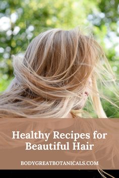 Healthy Recipes for Beautiful Hair | Natural haircare Recipes | Natural hair | hair care Recipes | healthy hair | haircare recipes | hydrating hair | BodyGreat Botanicals Hair Care Recipes, Best Hair Oil, Organic Hair Care, Healthy Hair Care, Hydrate Hair, Natural Haircare, Moisturizing Shampoo, Organic Hair, Moisturize Hair