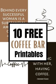 coffee bar sign with the words 10 free coffee bar printables