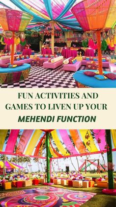 the inside of a tent with colorful decorations and text that reads fun activities and games to liven up your mehndi function