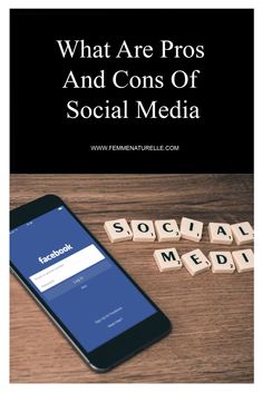 what are pros and cons of social media?