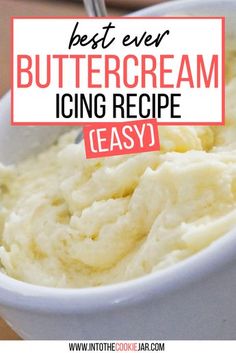 the best ever buttercream icing recipe is easy