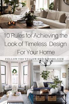 living room with couches, chairs and tables in the center text reads 10 rules for achieving the look of timeless design for your home